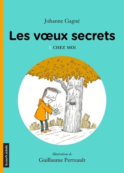 Les voeux secrets T.01 - Chez moi  | Gagné, Johanne