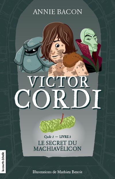 Victor Cordi T.03 - secret du Machiavelicon (Le) | Bacon, Annie