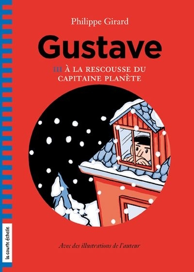 Gustave T.03 - À la rescousse du capitaine Planète  | Girard, Philippe