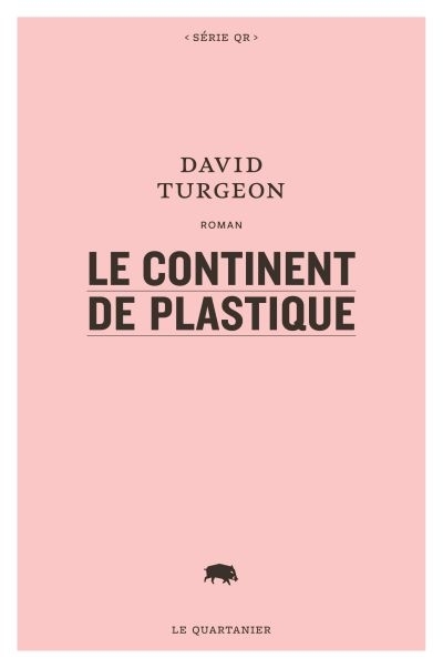 continent de plastique (Le) | Turgeon, David