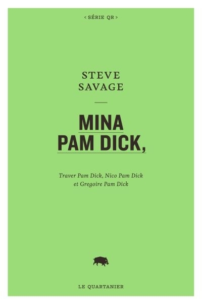 Mina Pam Dick  | Savage, Steve