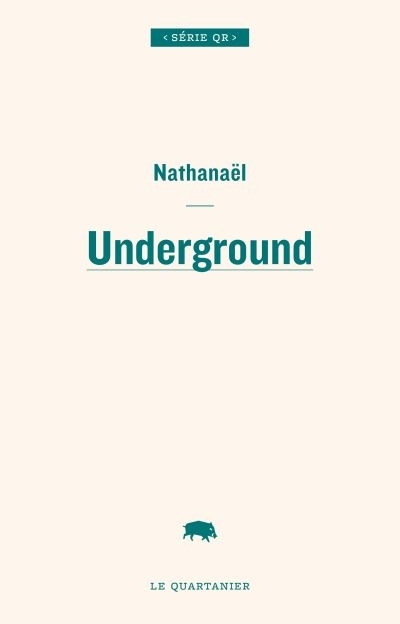 Underground  | Nathanaël