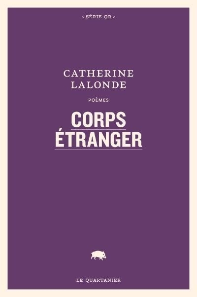 Corps étranger  | Lalonde, Catherine