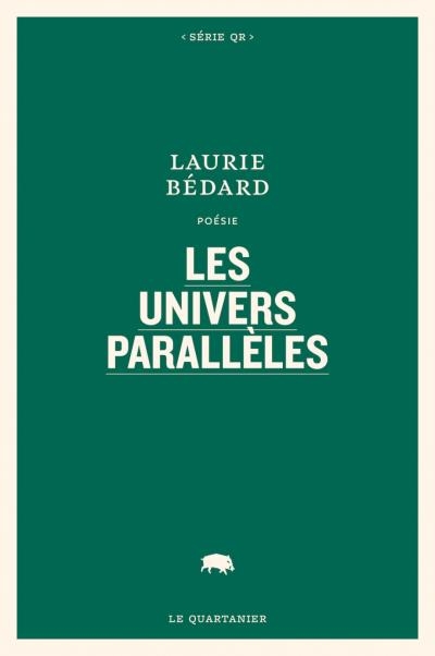univers parallèles (Les) | Bédard, Laurie