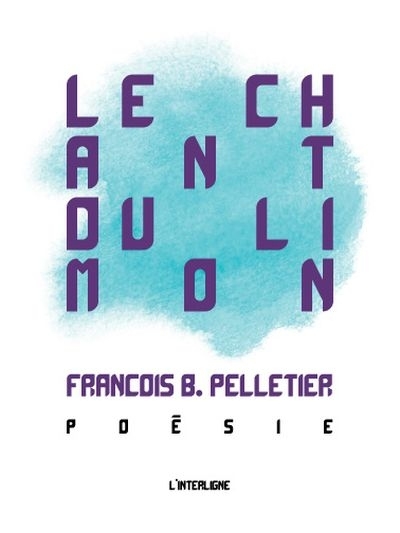 chant du limon (Le) | Baril Pelletier, François
