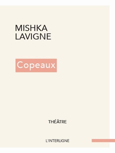 Copeaux  | Lavigne, Mishka