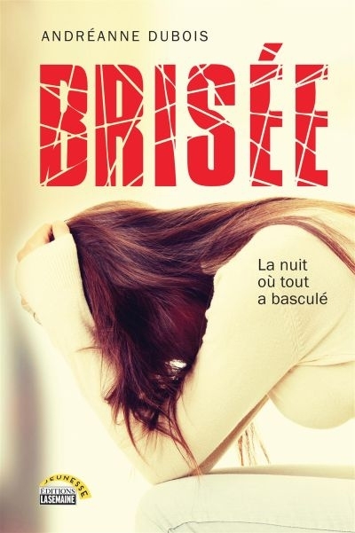 Brisée  | Dubois, Andréanne