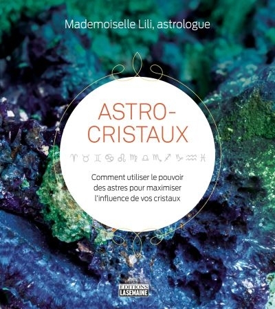 Astro-cristaux  | Lili, Mademoiselle