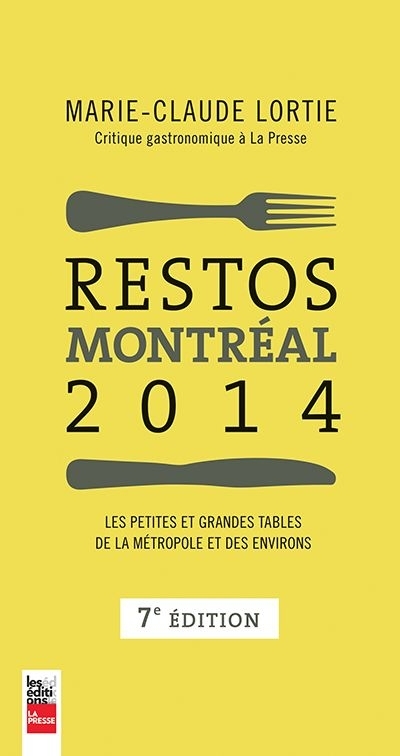 Restos Montréal 2014  | Lortie, Marie-Claude