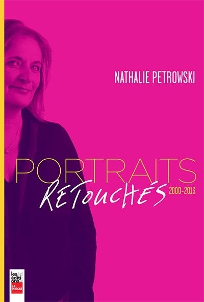 Portraits retouchés, 2000-2013  | Petrowski, Nathalie