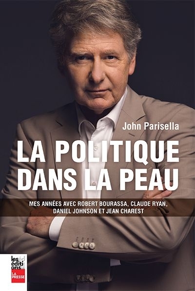 politique dans la peau (La) | Parisella, John