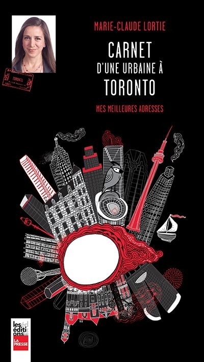 Carnet d'une urbaine à Toronto  | Lortie, Marie-Claude