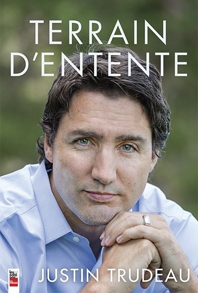 Terrain d'entente  | Trudeau, Justin