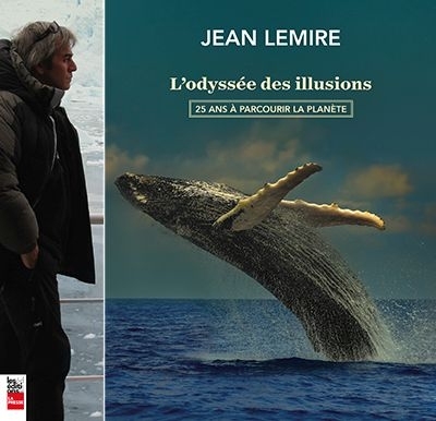 Odyssée des Illusions (L') | Lemire, Jean