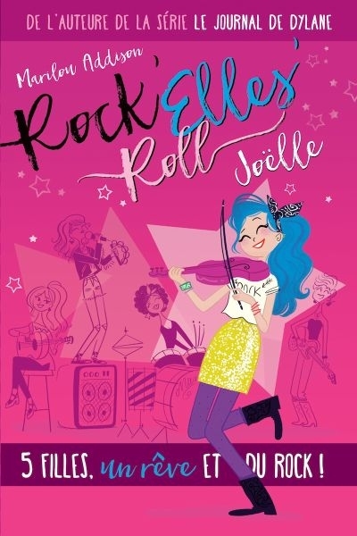 Rock'elles Roll T.02 - Joëlle  | Addison, Marilou