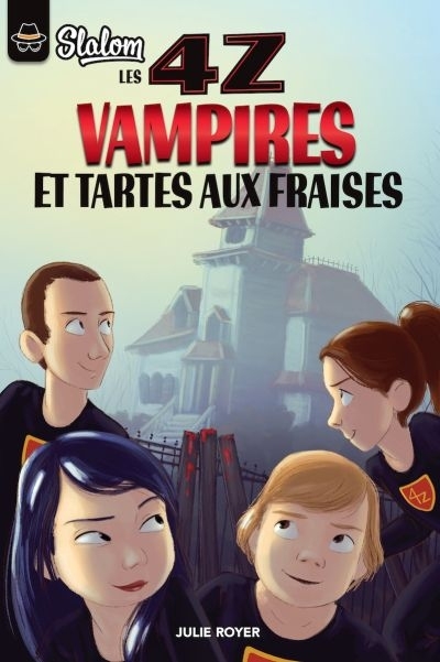 Les 4z T.02 - Vampires et tartes aux fraises  | Royer, Julie