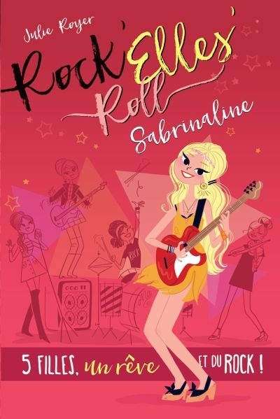 Rock'elles Roll T.03 - Sabrinaline  | Royer, Julie