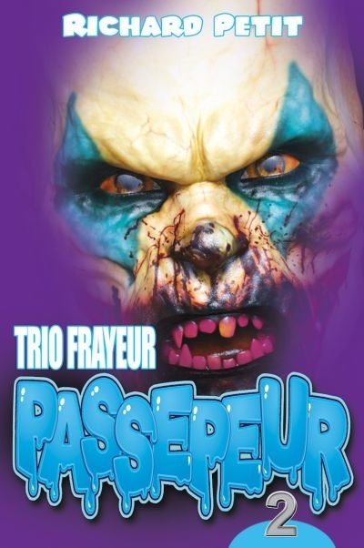 Passepeur T.02 - Trio frayeur | Petit, Richard