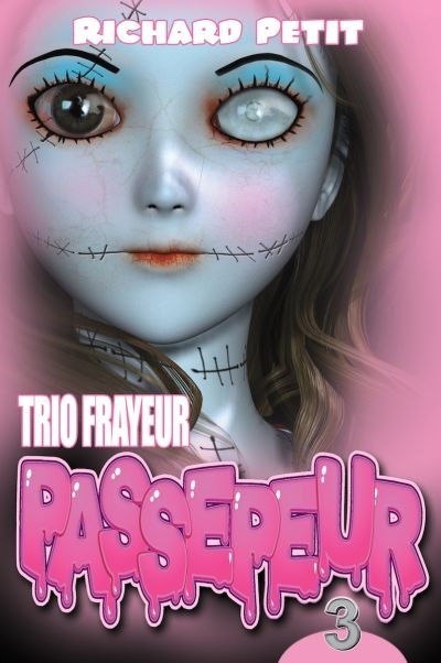 Passepeur T.03 - Trio frayeur | Petit, Richard