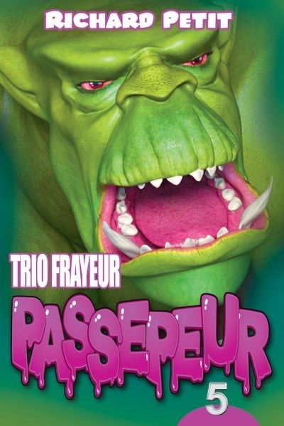 Passepeur T.05 - trio frayeur	 | Petit, Richard