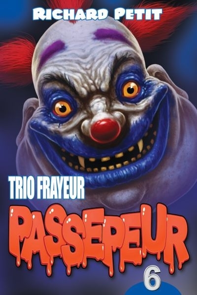 Passepeur T.06 - Trio frayeur	 | Petit, Richard