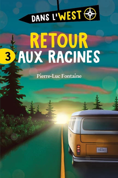 Dans L'west T.03 - Retour aux racines | Fontaine, Pierre-Luc