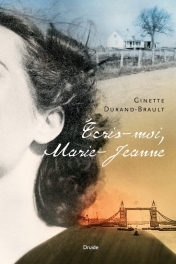Écris-moi, Marie-Jeanne  | Durand-Brault, Ginette