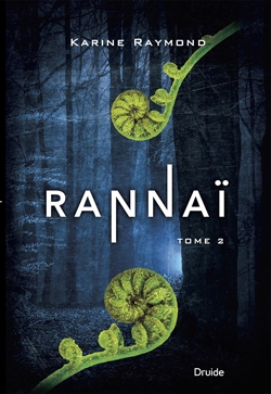Rannaï T.02 | Raymond, Karine
