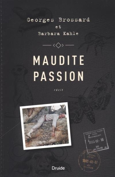 Maudite passion  | Brossard, Georges