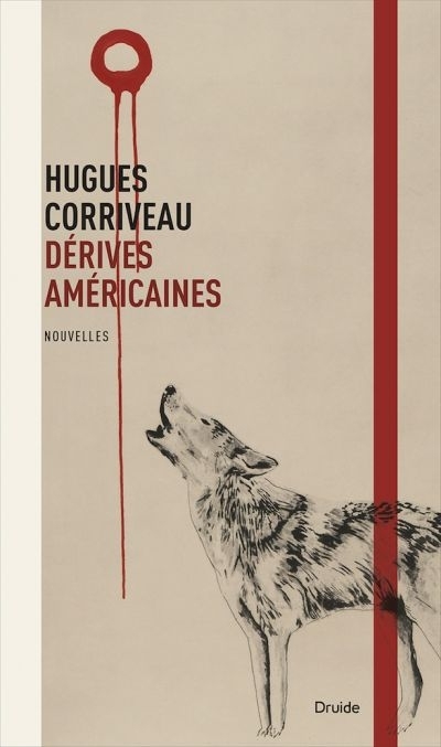 Dérives américaines  | Corriveau, Hugues