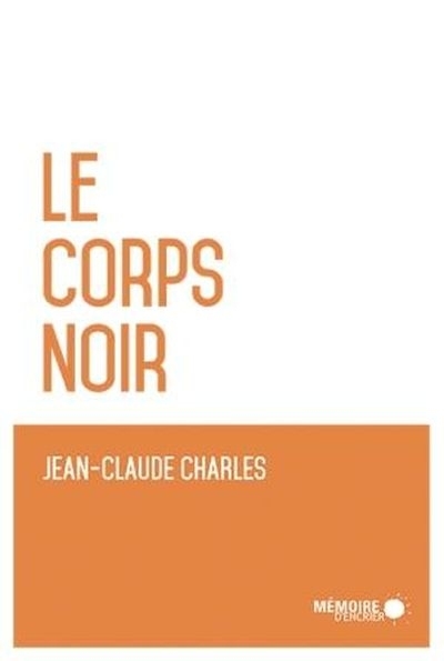 corps noir (Le) | Charles, Jean-Claude