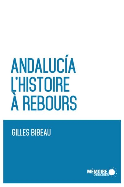 Andalucia  | Bibeau, Gilles