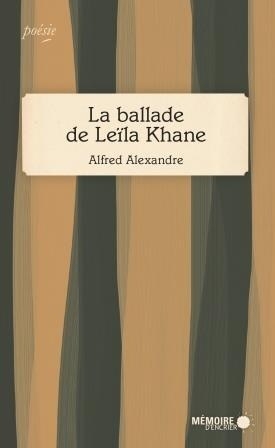 ballade de Leïla Khane (La) | Alexandre, Alfred