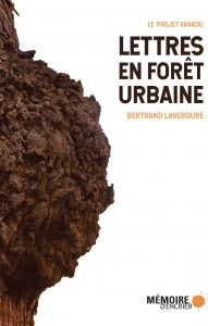 Lettres en forêt urbaine  | Laverdure, Bertrand