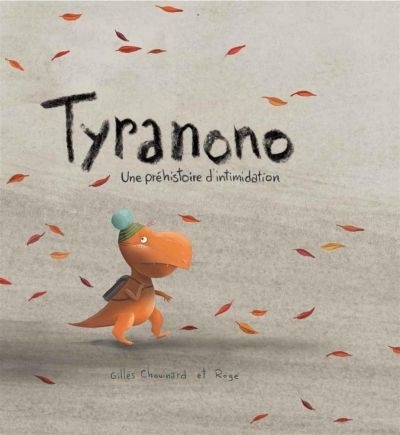 Tyranono  | Chouinard, Gilles