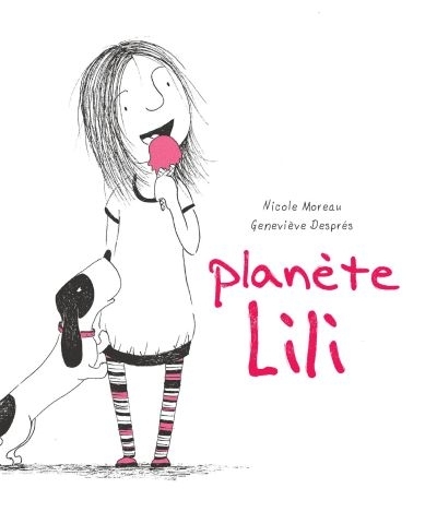 Planète Lili  | Moreau, Nicole