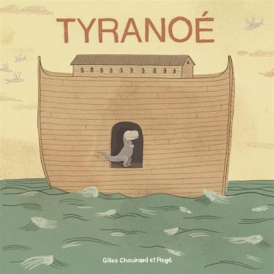 Tyranoé  | Chouinard, Gilles
