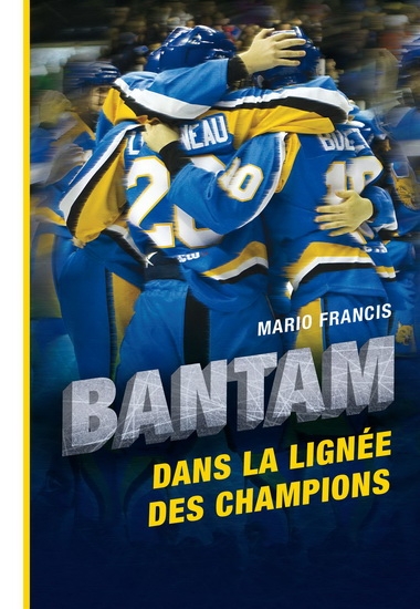 Bantam - Dans la lignée des champions | Francis, Mario