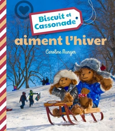 Biscuit et Cassonade aiment l'hiver  | Munger, Caroline
