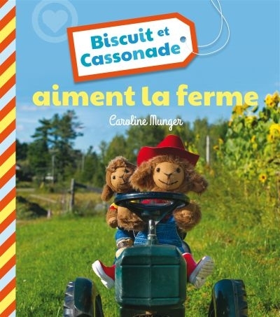 Biscuit et Cassonade aiment la ferme  | Munger, Caroline