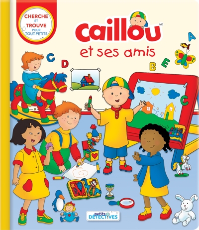 Caillou et ses amis | Paradis, Anne (Auteur) | Sévigny, Éric (Illustrateur)