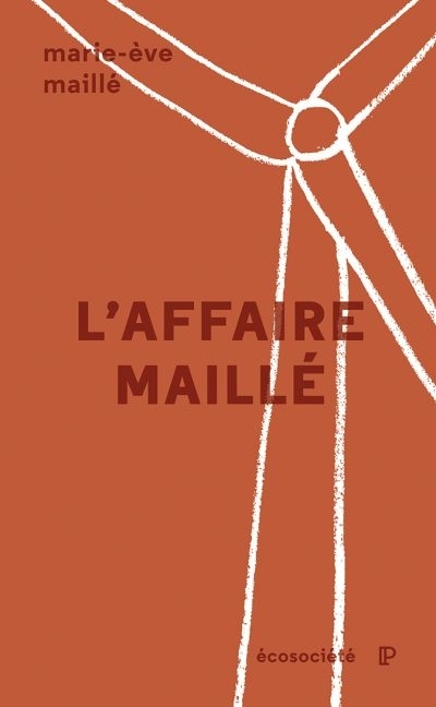 Affaire Maillé (L') | Maillé, Marie-Ève