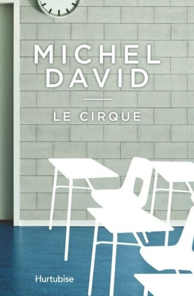 cirque (Le) | David, Michel