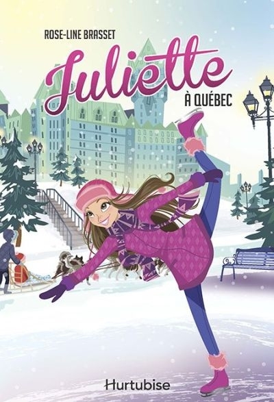 Juliette à Québec | Brasset, Rose-Line
