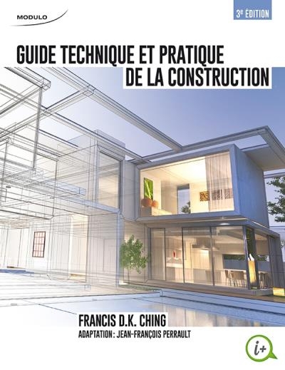 Guide technique et pratique de la construction  | Ching, Francis D. K.