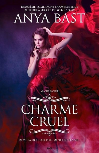 Charme cruel  | Bast, Anya