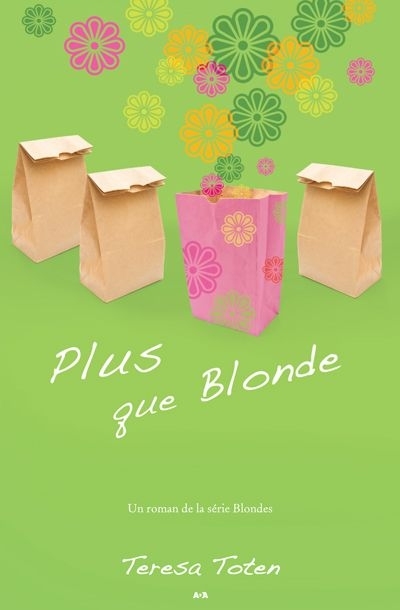 Blondes T.03 - Plus que Blonde | Toten, Teresa