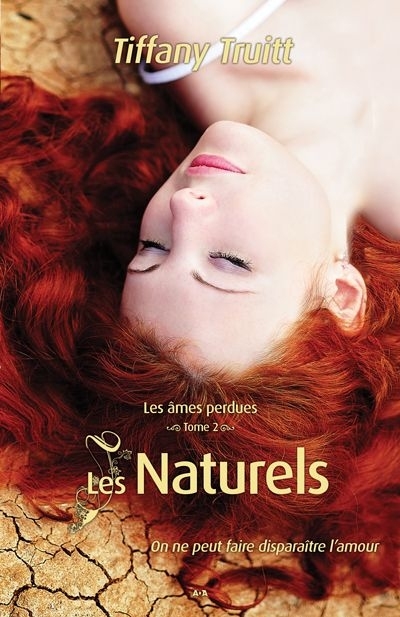 Les âmes perdues T.02 - Les naturels | Truitt, Tiffany