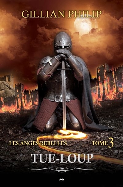 Anges rebelles (Les) T.03 - Tue-Loup  | Philip, Gillian