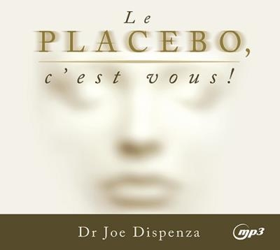 Placebo, c'est vous! (Le) CD | Dispenza, Joe